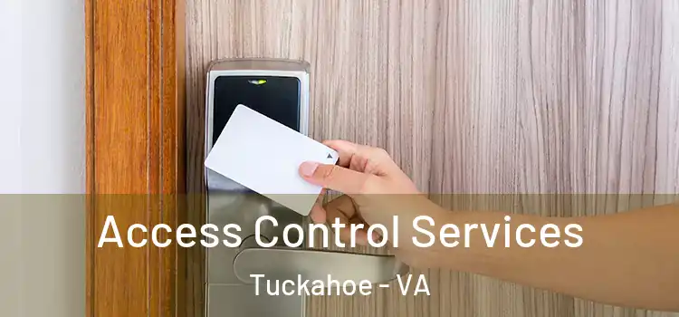 Access Control Services Tuckahoe - VA