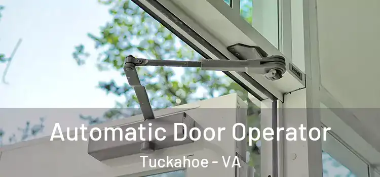 Automatic Door Operator Tuckahoe - VA