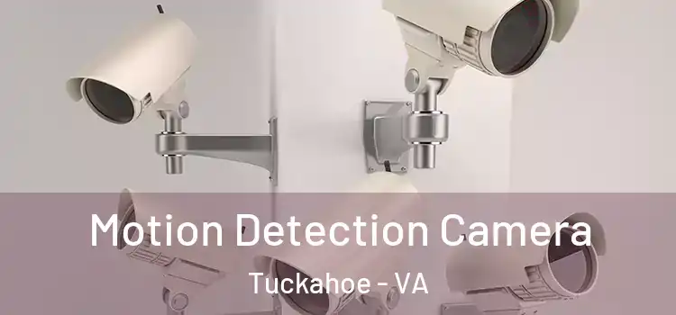  Motion Detection Camera Tuckahoe - VA