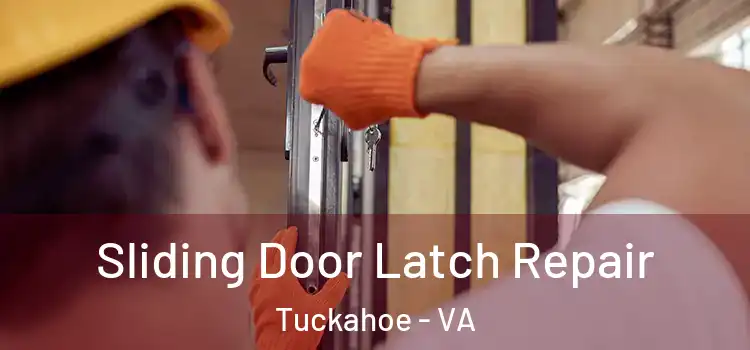 Sliding Door Latch Repair Tuckahoe - VA